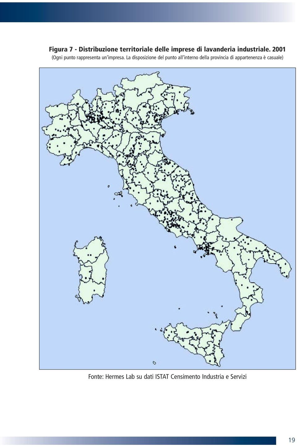 La disposizione del punto all interno della provincia di