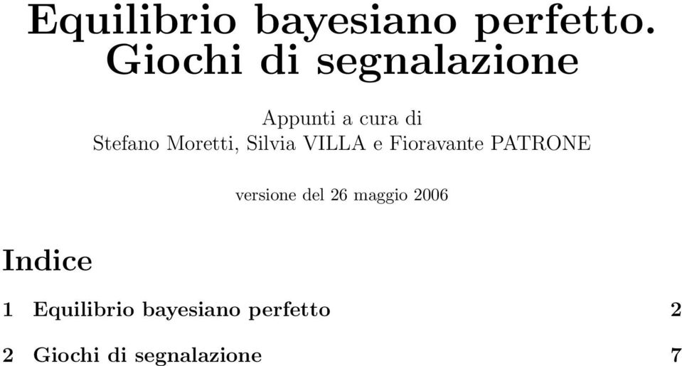 Moretti, Silvia VILLA e Fioravante PATRONE versione