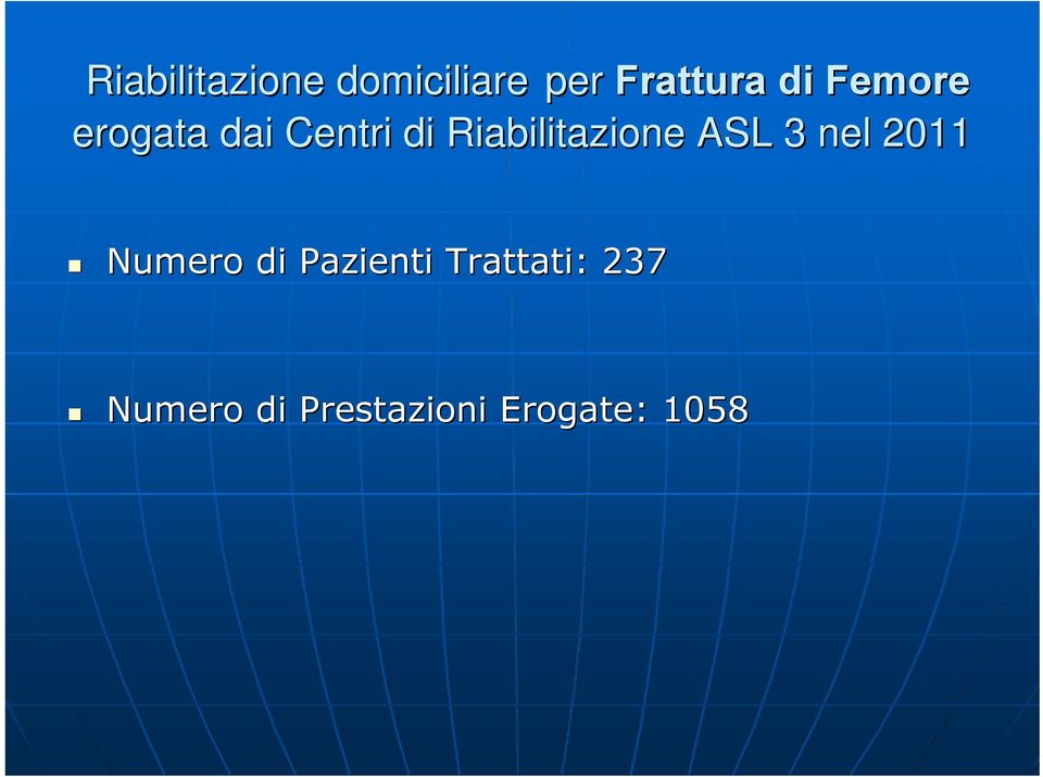 Riabilitazione ASL 3 nel 2011 Numero di