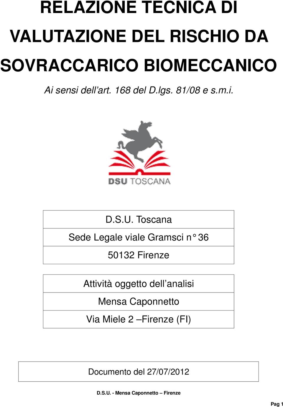 Toscana Sede Legale viale Gramsci n 36 50132 Firenze Attività oggetto dell