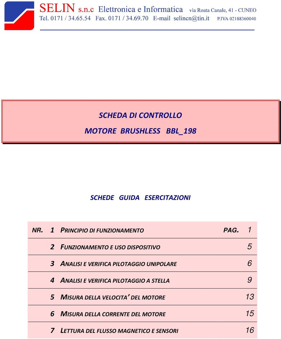 UNIPOLARE 6 4 ANALISI E VERIFICA PILOTAGGIO A STELLA 9 5 MISURA DELLA