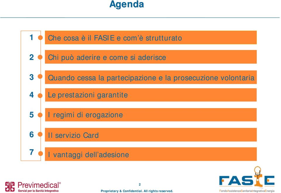 partecipazione e la prosecuzione volontaria Le prestazioni