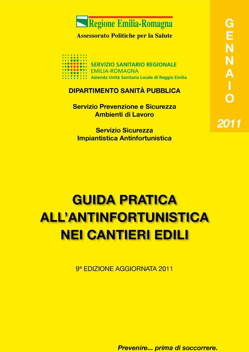 Antinfortunistica G e n n a i o 2011 guida pratica all antinfortunistica