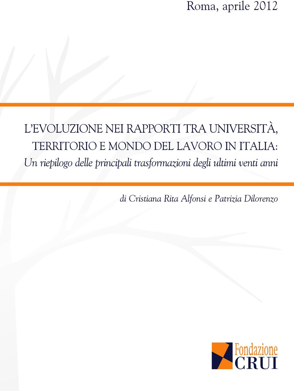 Un riepilogo delle principali trasformazioni degli