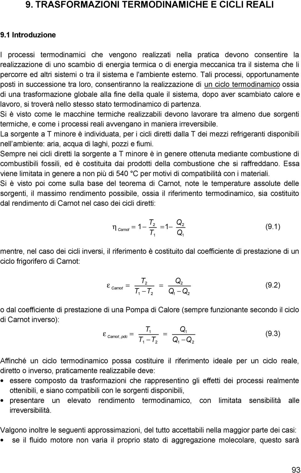 ed altri sistemi o tra il sistema e l'ambiente esterno.