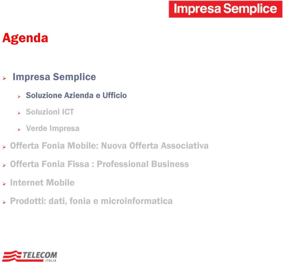 Offerta Associativa Offerta Fonia Fissa : Professional