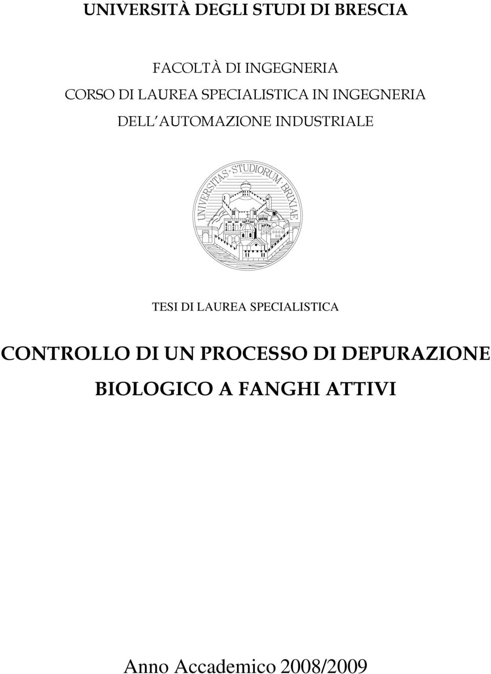 INDUSTRIALE TESI DI LAUREA SPECIALISTICA CONTROLLO DI UN