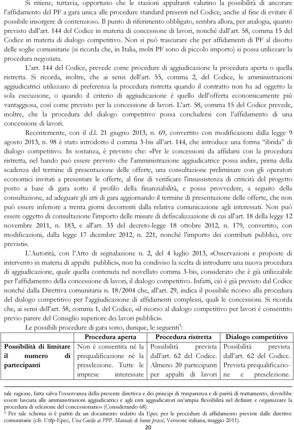 58, comma 15 del Codice in materia di dialogo competitivo.