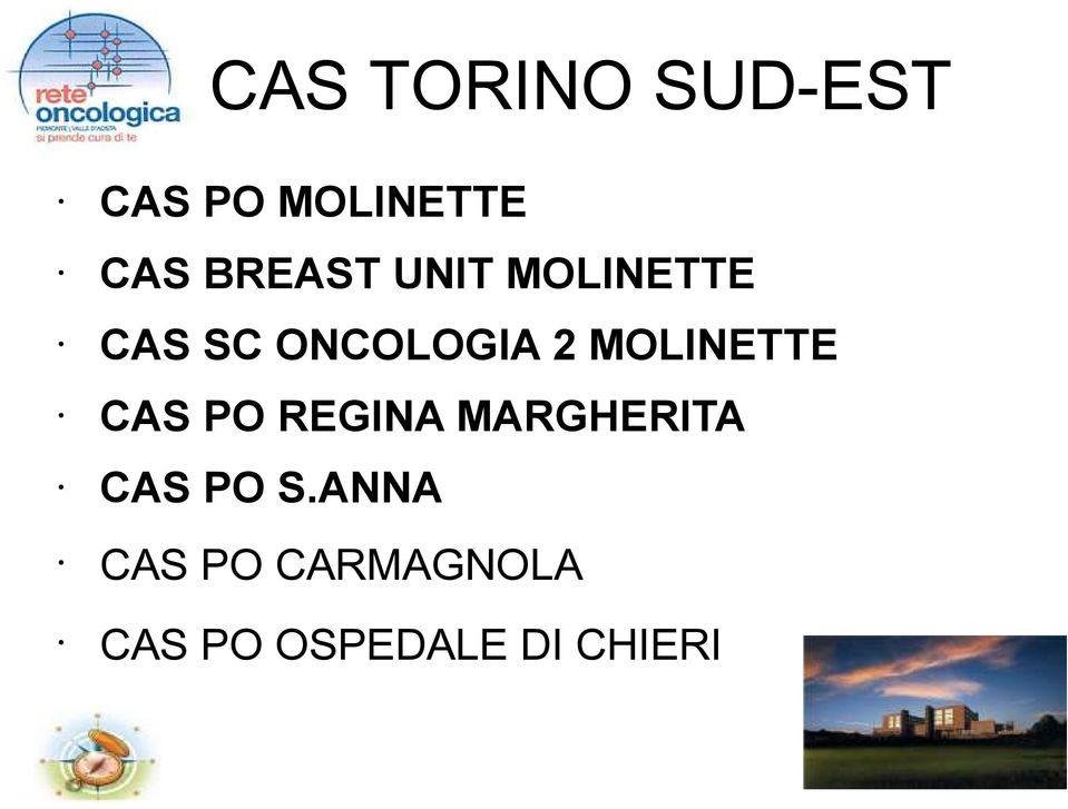 MOLINETTE CAS PO REGINA MARGHERITA CAS PO S.