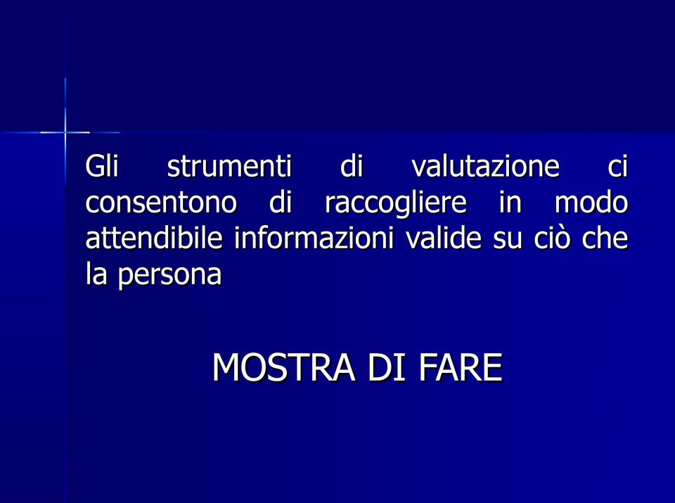 attendibile informazioni valide