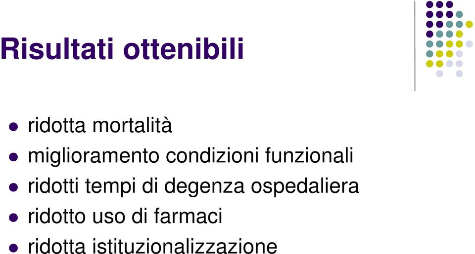 ridotti tempi di degenza ospedaliera