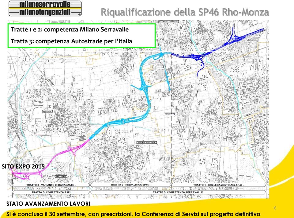 EXPO 2015 STATO AVANZAMENTO LAVORI Si è conclusa il 30 settembre,