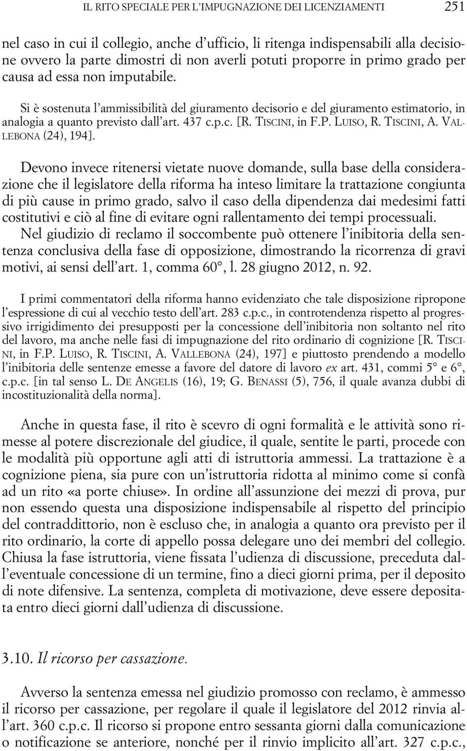 TISCINI, in F.P. LUISO, R. TISCINI, A. VAL- LEBONA (24), 194].