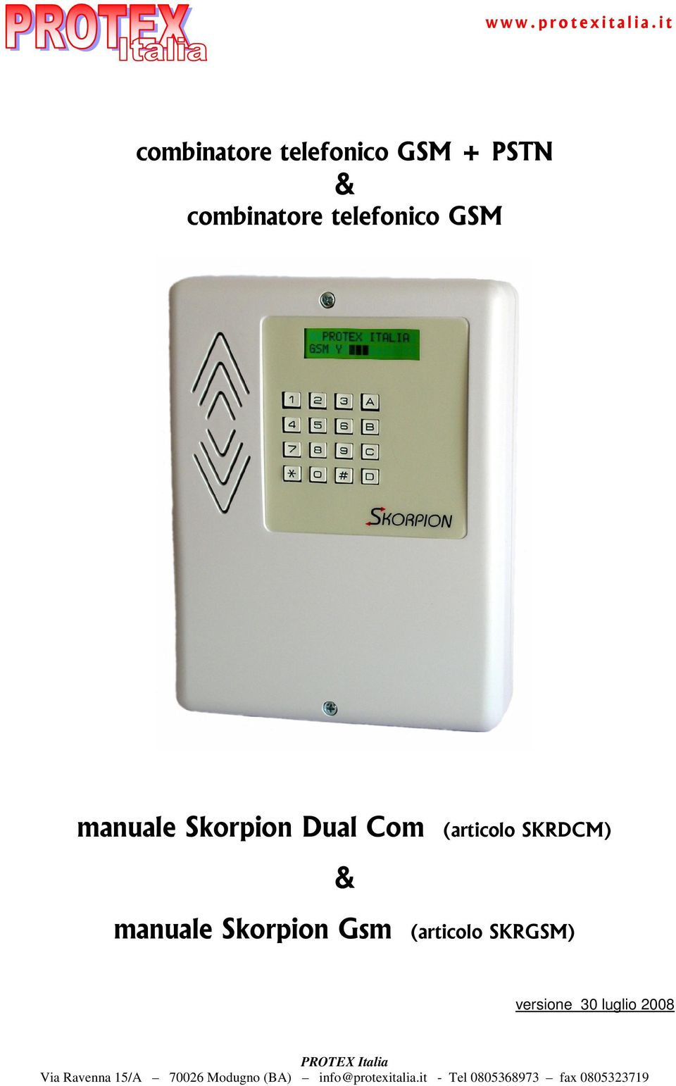 Skorpion Dual Com (articolo SKRDCM) & manuale Skorpion Gsm (articolo