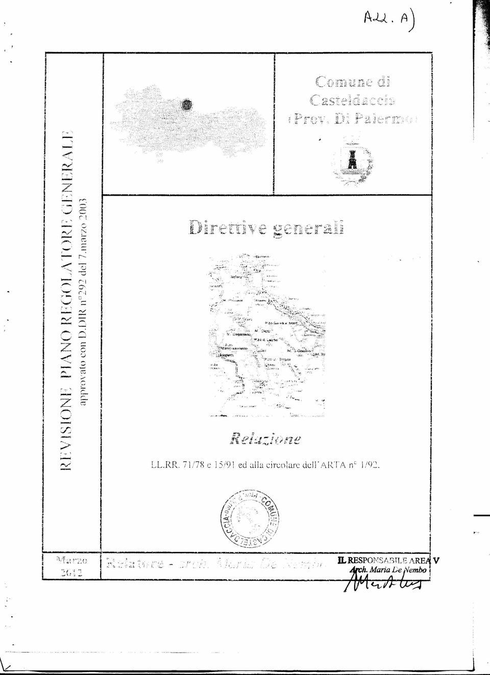 - '''"'-' Cf- E~ ---- -- '.~.- ~-,..;'" l''v' LLRR. 71/78 c 15/91 ed alla circolare dcll'/\lzta ne 1/9:2.