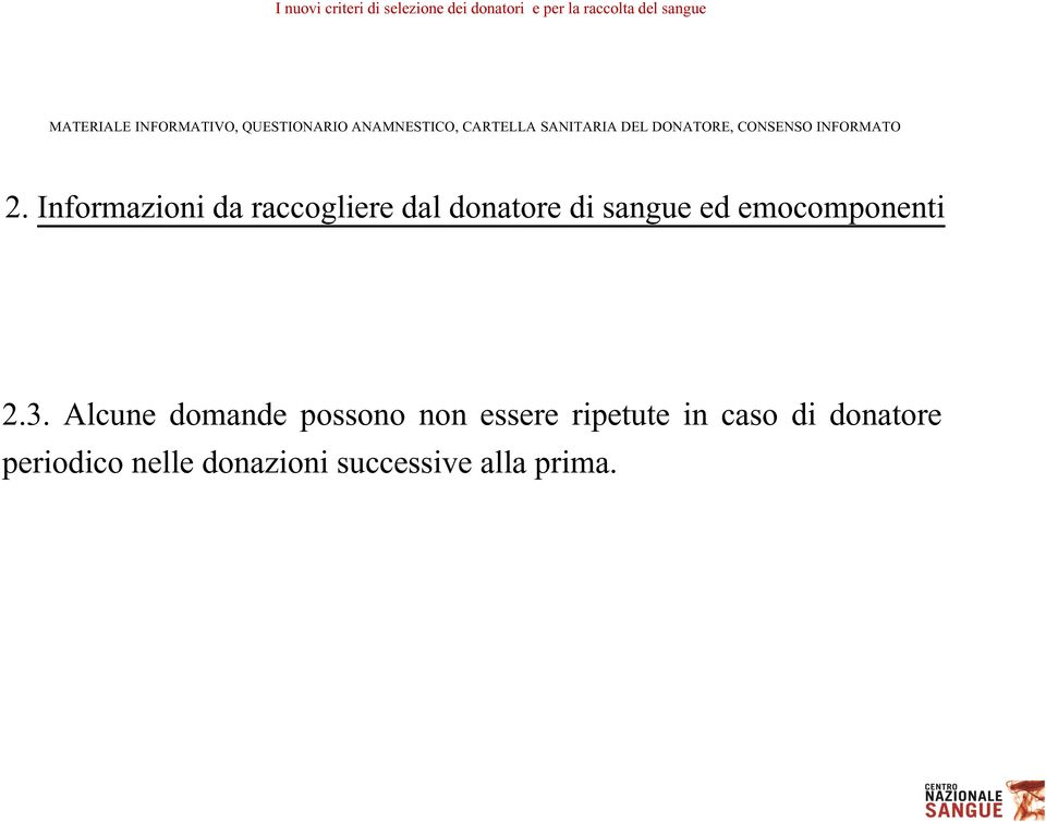 Informazioni da raccogliere dal donatore di sangue ed emocomponenti 2.3.