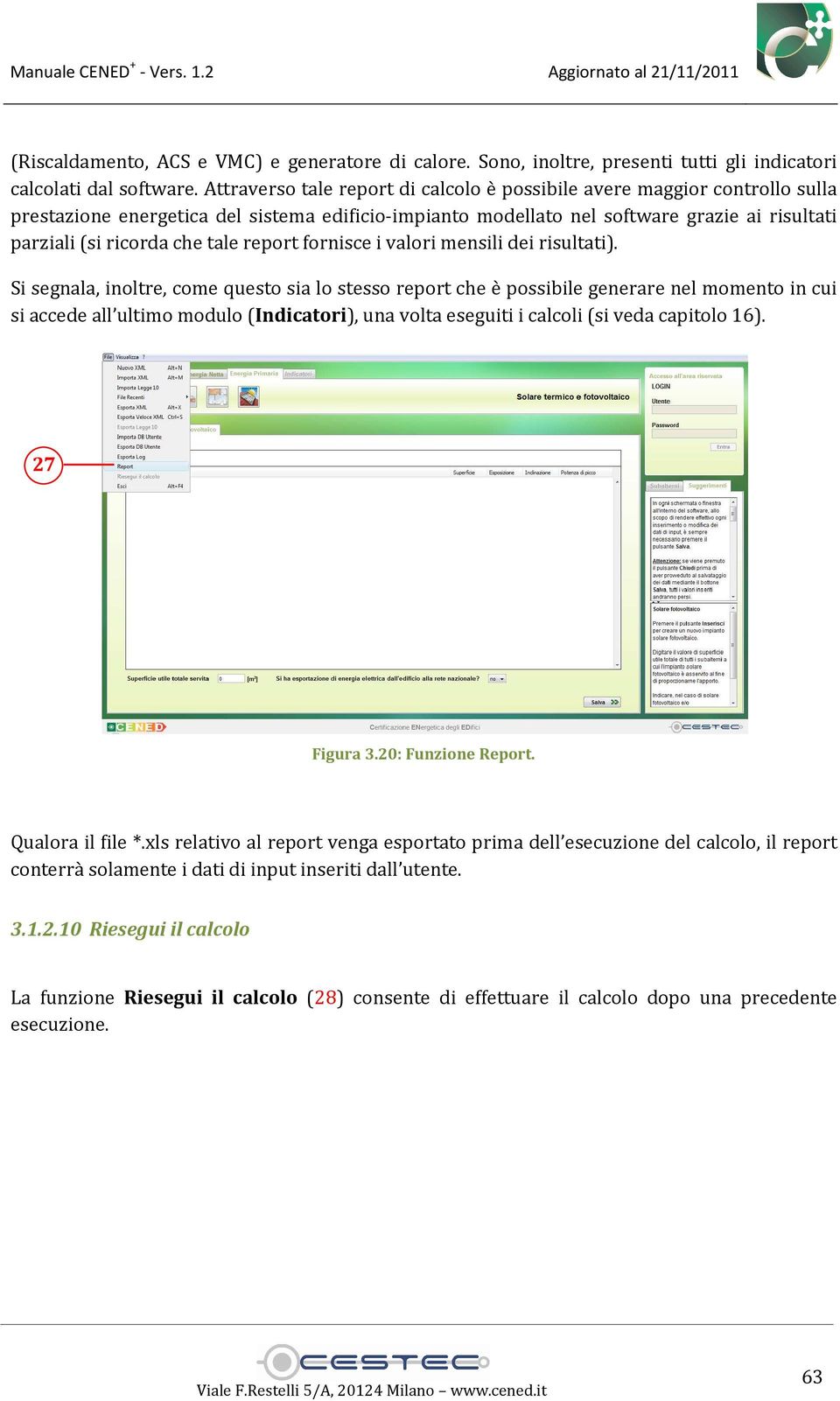 tale report fornisce i valori mensili dei risultati).