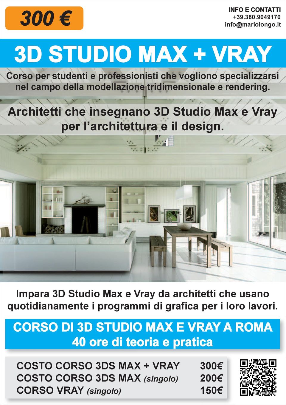 tridimensionale e rendering. Architetti che insegnano 3D Studio Max e Vray per l architettura e il design.