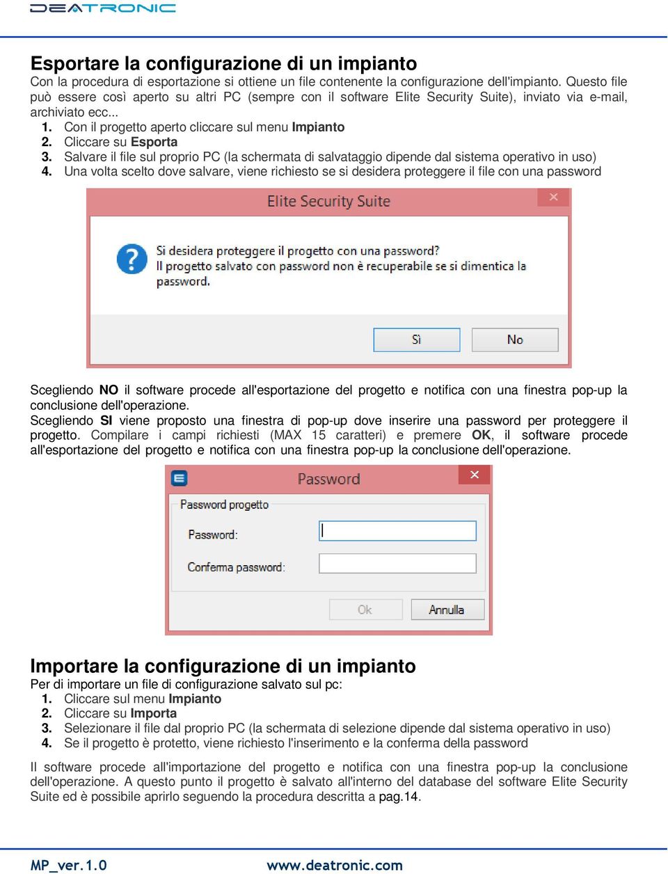 Cliccare su Esporta 3. Salvare il file sul proprio PC (la schermata di salvataggio dipende dal sistema operativo in uso) 4.