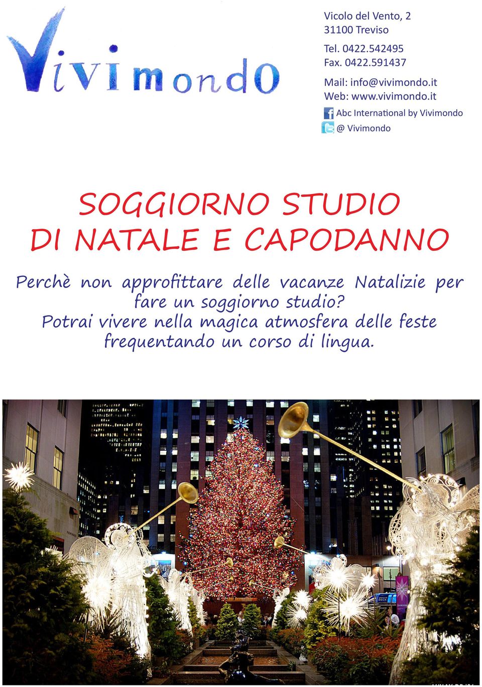 it Abc International by Vivimondo @ Vivimondo SOGGIORNO STUDIO DI NATALE E CAPODANNO