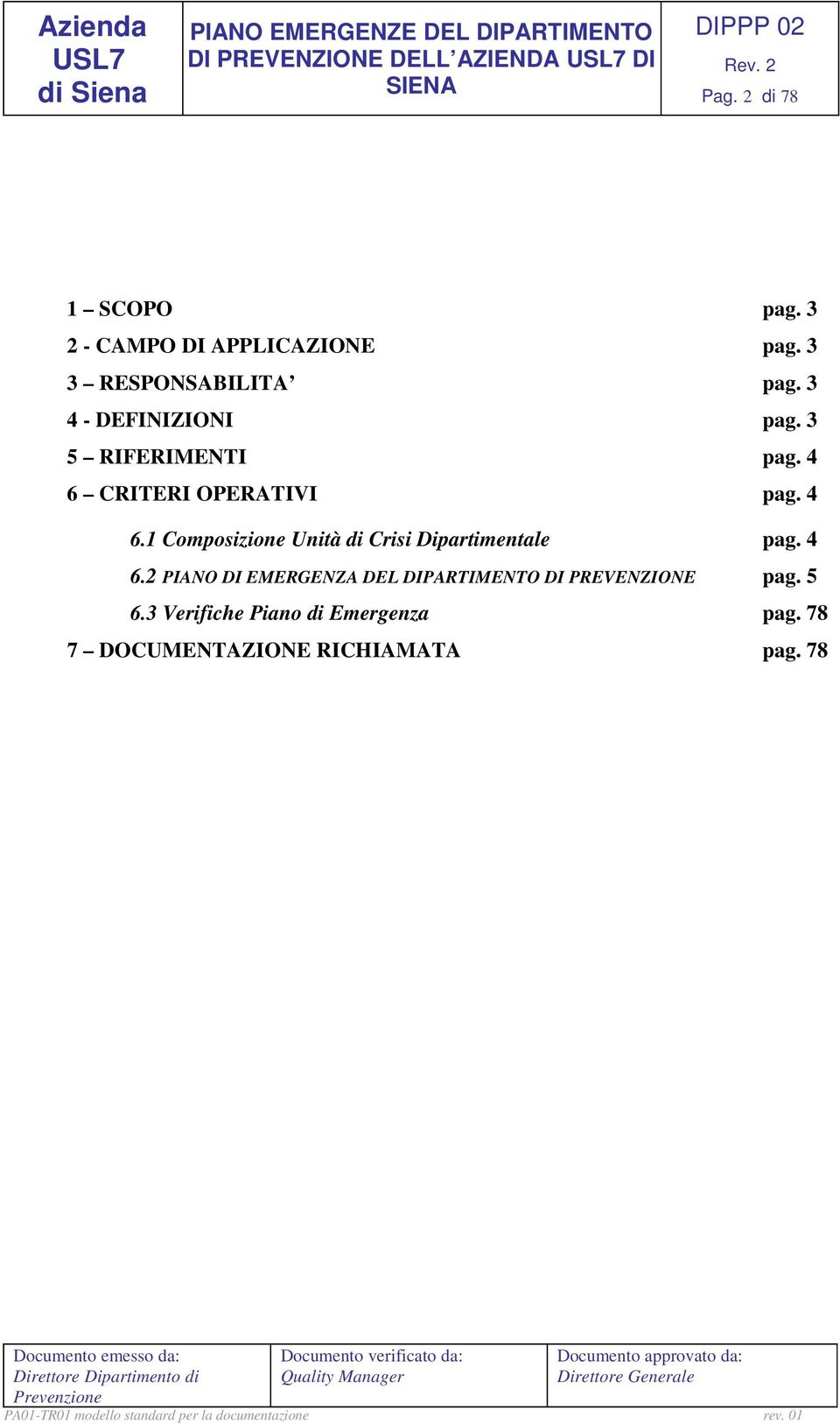 4 6.1 Composizione Unità di Crisi Dipartimentale pag. 4 6.