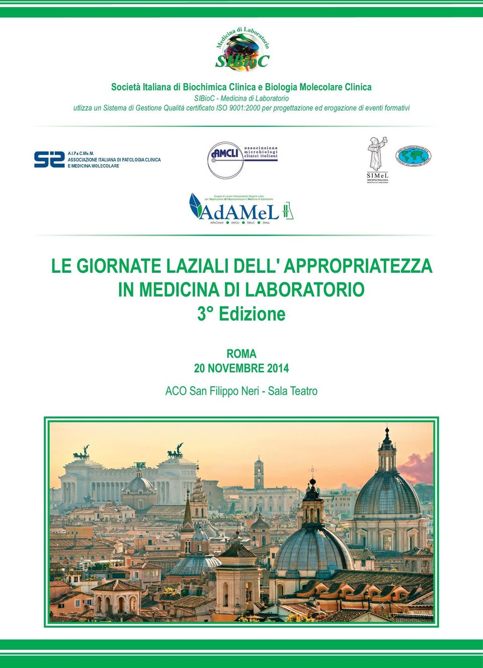 progettazione ed erogazione di eventi formativi LE GIORNATE LAZIALI DELL' APPROPRIATEZZA