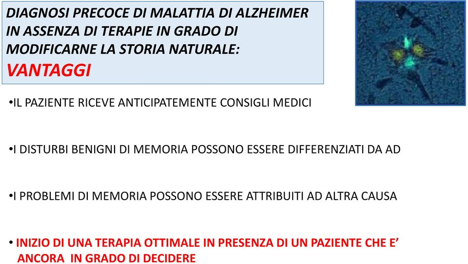 DI MEMORIA POSSONO ESSERE DIFFERENZIATI DA AD I PROBLEMI DI MEMORIA POSSONO ESSERE ATTRIBUITI AD