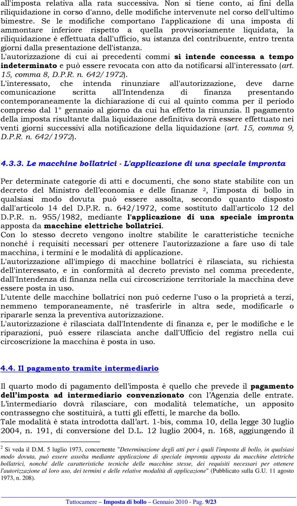 entro trenta giorni dalla presentazione dell'istanza.