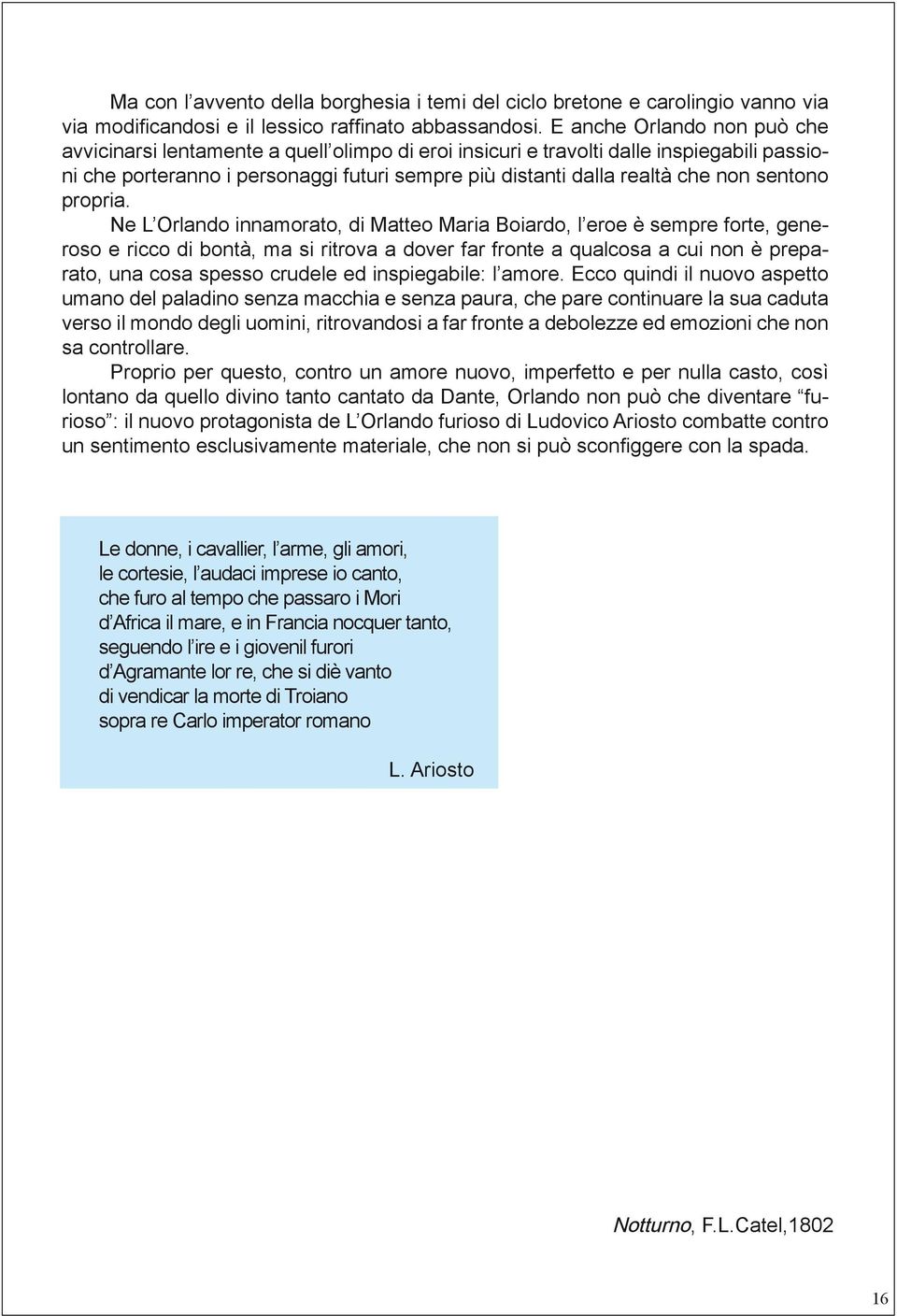 (Oscar Wilde) Ma si può passare da una vita religiosa a una vita folle per amore? O a una vita folle, e basta?