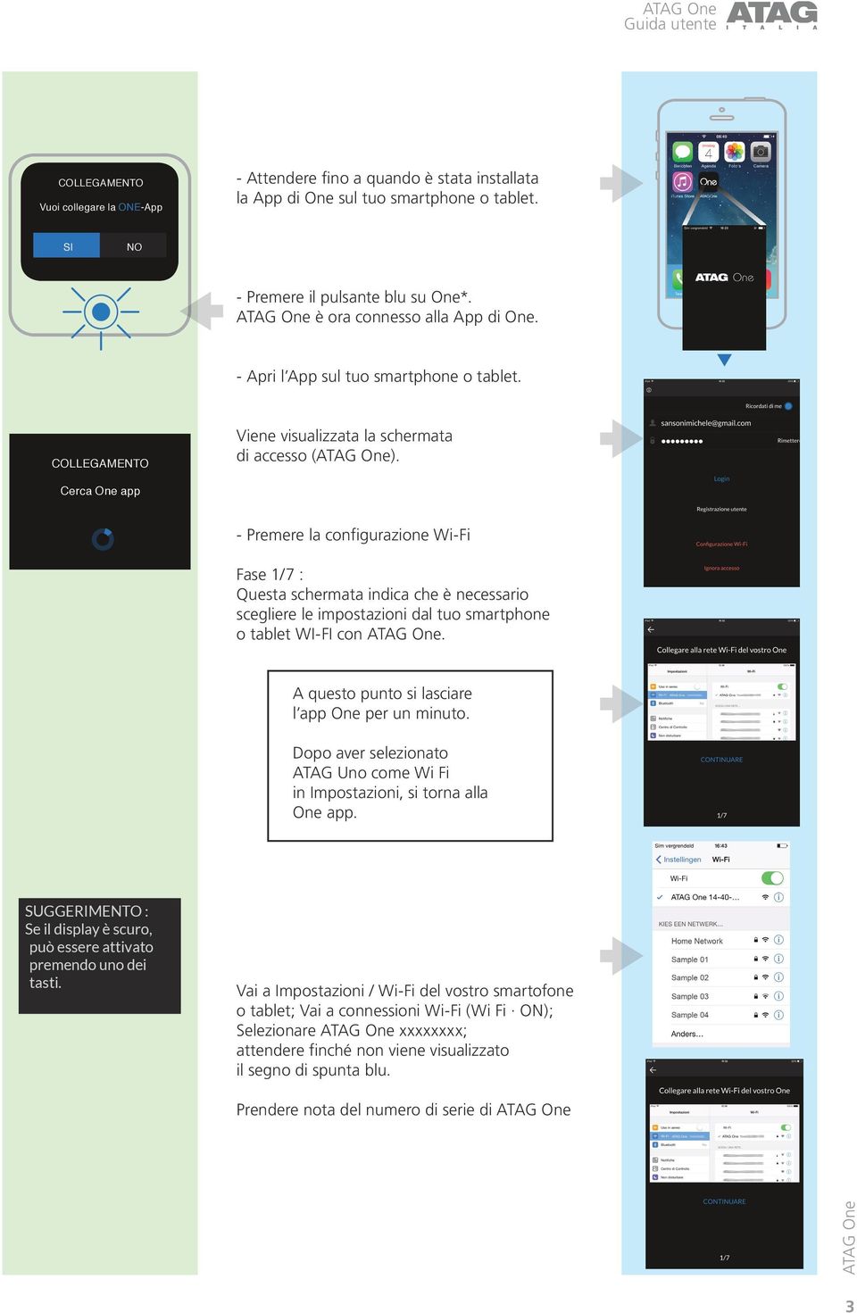 Cerca One app - Premere la configurazione Wi-Fi Fase 1/7 : Questa schermata indica che è necessario scegliere le impostazioni dal tuo smartphone o tablet WI-FI con.