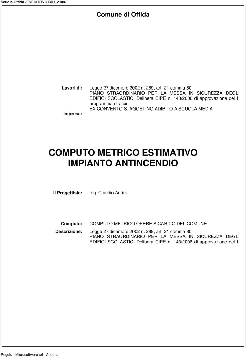 143/2006 di approvazione del II programma stralcio EX CONVENTO S.