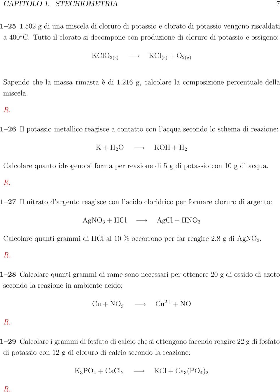 216 g, calcolare la composizione percentuale della miscela.