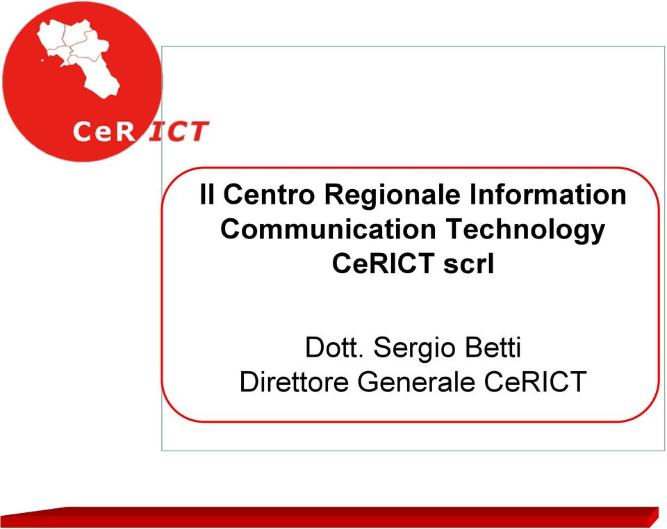 Technology CeRICT scrl Dott.