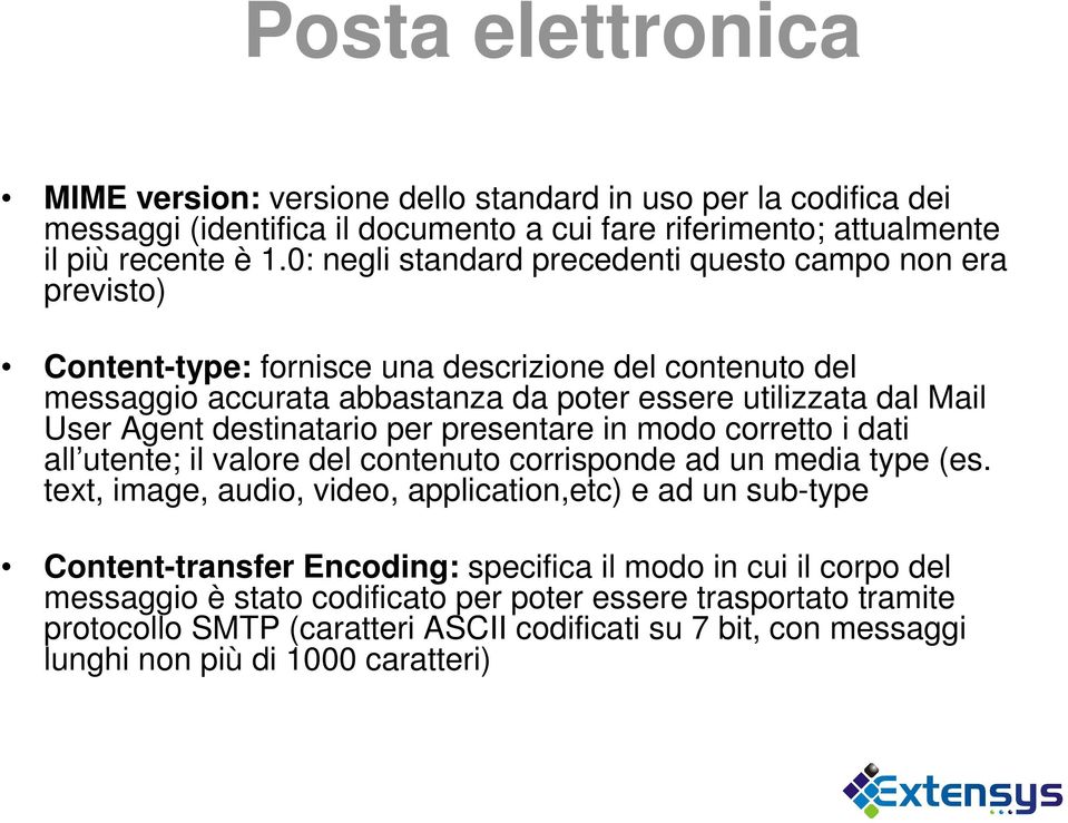 Agent destinatario per presentare in modo corretto i dati all utente; il valore del contenuto corrisponde ad un media type (es.