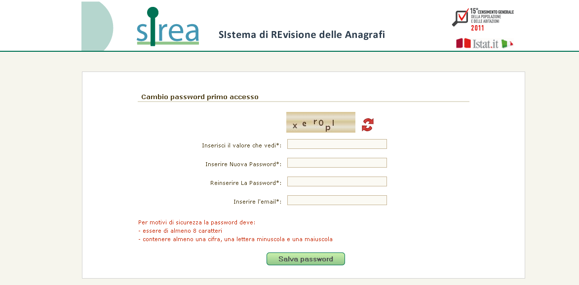 La password deve essere di almeno 8 caratteri e deve contenere almeno una cifra, una lettera minuscola, una lettera maiuscola. Una volta riempiti i campi si deve cliccare su Salva password.