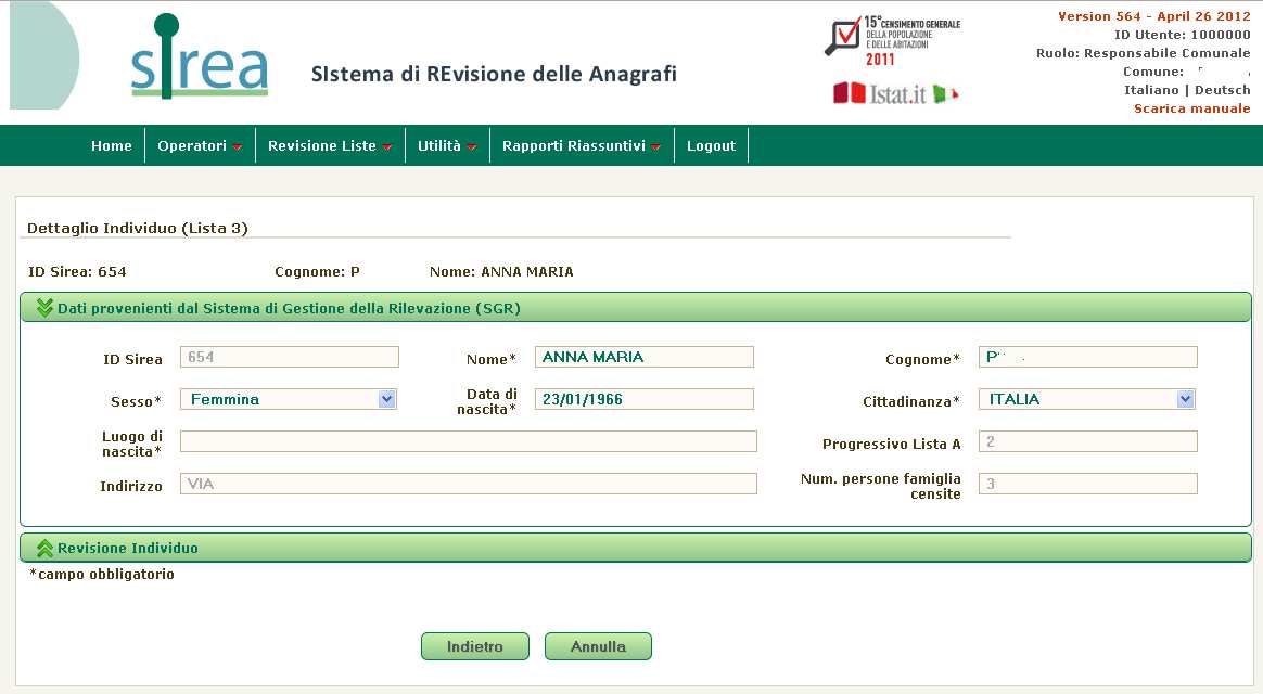 Qualora i dati provenienti dal sistema SGR non siano corretti, è possibile modificarli. La modifica dei dati viene resa operativa solo contestualmente al salvataggio finale della revisione effettuata.