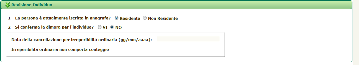 Una volta riempiti i campi e verificata la correttezza delle modalità inserite, cliccando su, viene visualizzato un messaggio con cui si chiede la conferma della revisione dell individuo con i dati