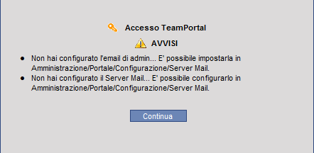 Entrare in Teamportal utilizzando l utente amministratore (admin) ed inserire la relativa password, nel caso non ne
