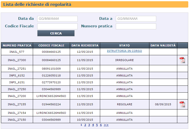 3 Lista Richieste Cliccando sulla voce di menu Lista Richieste (Figura 1) l utente visualizza la lista delle richieste di regolarità che ha inviato (Figura 11).
