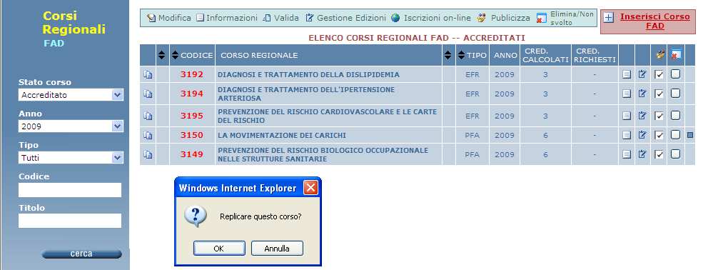 4. REPLICA CORSO FAD Il tasto Replica Corso, presente nella prima colonna della tabella riepilogativa dei corsi accreditati a sinistra