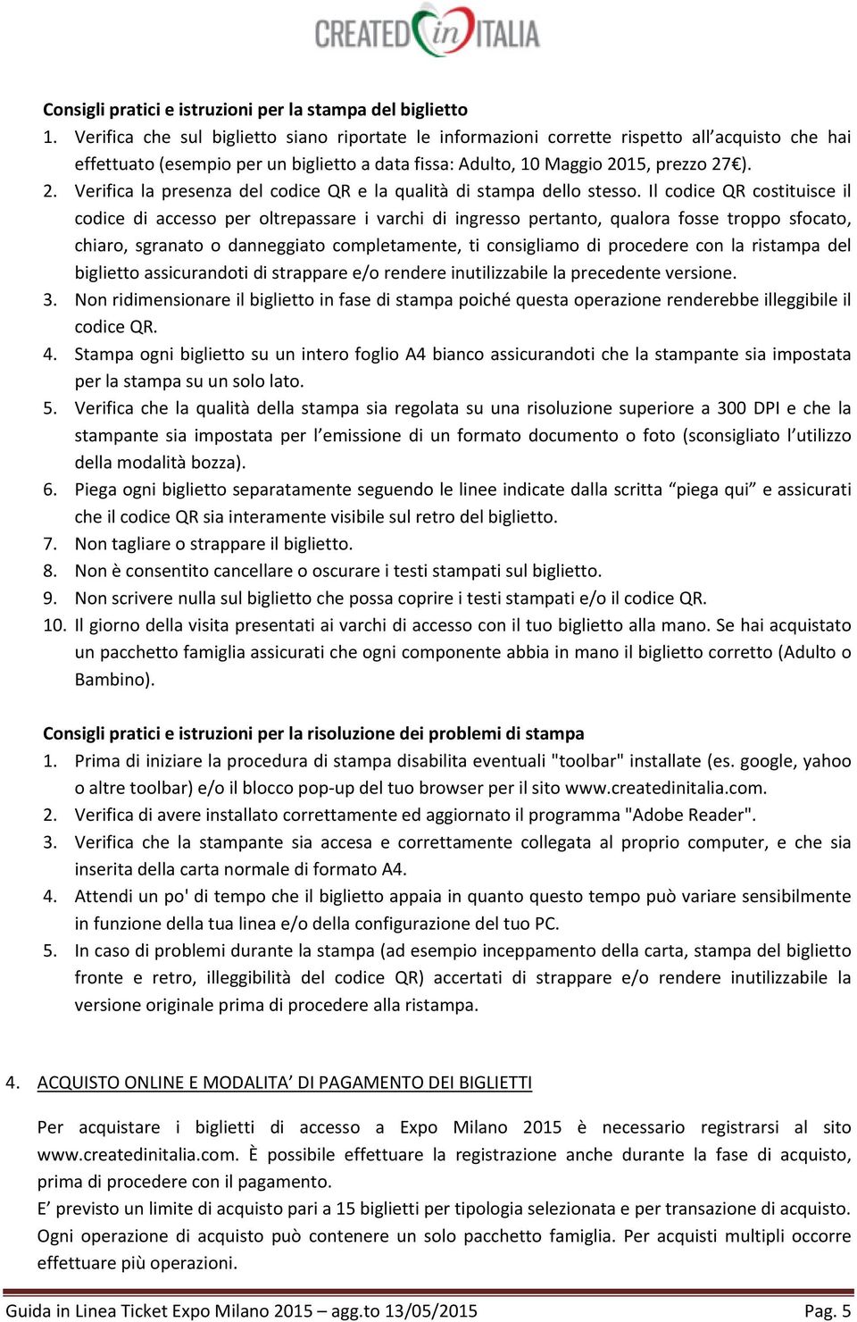 15, prezzo 27 ). 2. Verifica la presenza del codice QR e la qualità di stampa dello stesso.