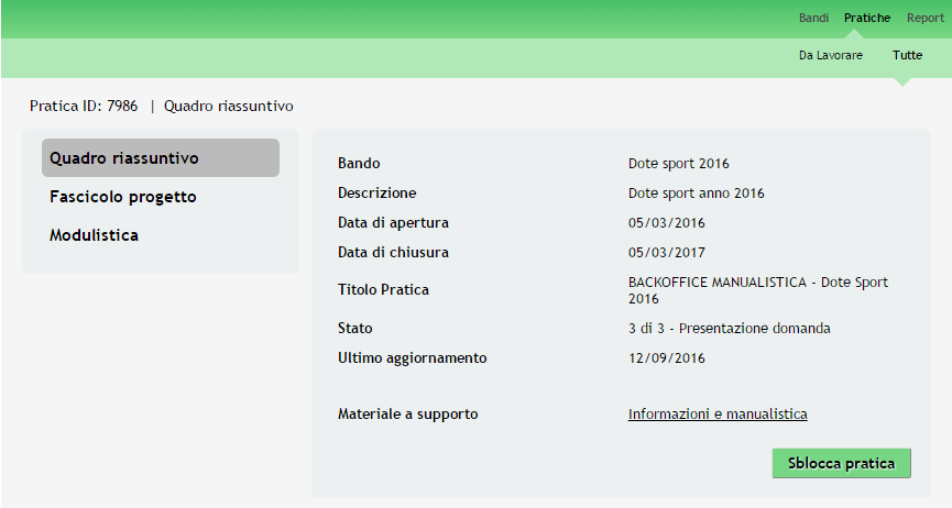 All interno della propria pratica, oltre alla modulistica del bando, è possibile consultare le seguenti macro sezioni: Quadro riassuntivo: riporta le informazioni più significative riguardo al bando