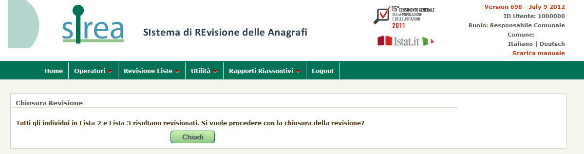 I dati vengono calcolati in automatico sulla base delle operazioni di revisione eseguite nelle maschere presenti nella funzione Revisione Liste.