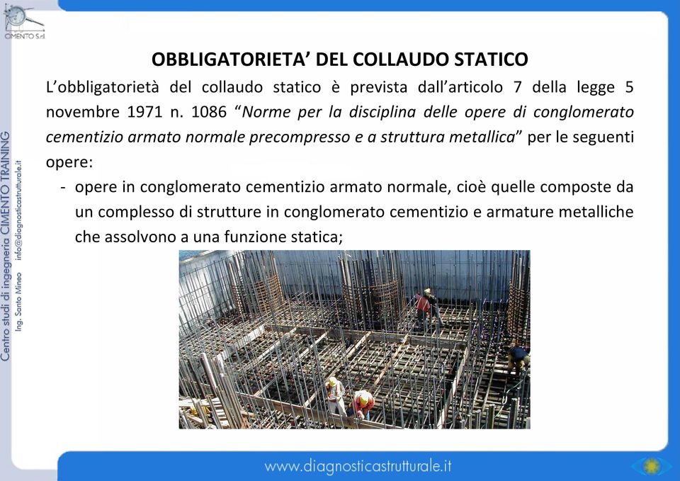 1086 Norme per la disciplina delle opere di conglomerato cementizio armato normale precompresso e a struttura