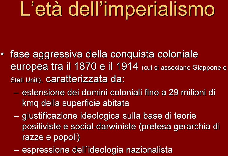 a 29 milioni di kmq della superficie abitata giustificazione ideologica sulla base di teorie