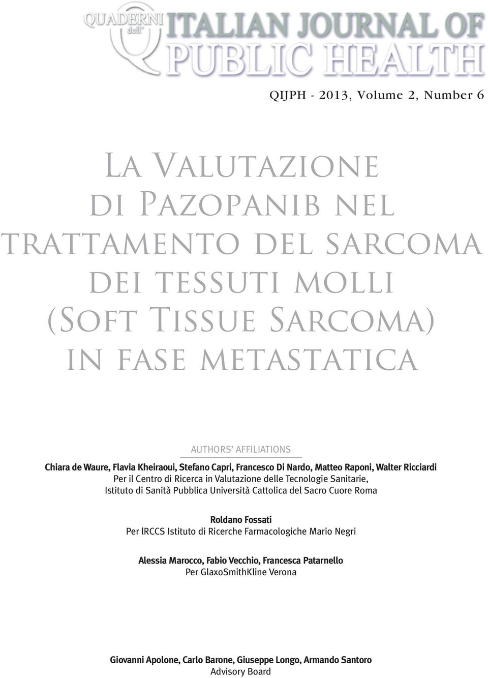 Sanitarie, Istituto di Sanità Pubblica Università Cattolica del Sacro Cuore Roma Roldano Fossati Per lrccs Istituto di Ricerche Farmacologiche Mario