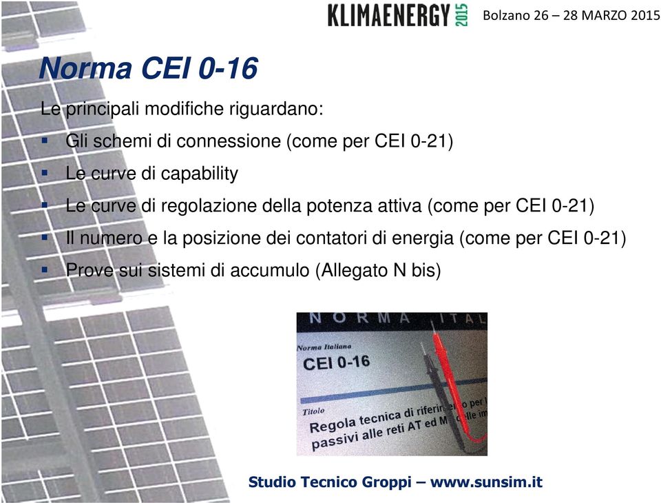 regolazione della potenza attiva (come per CEI 0-21) Il numero e la posizione dei