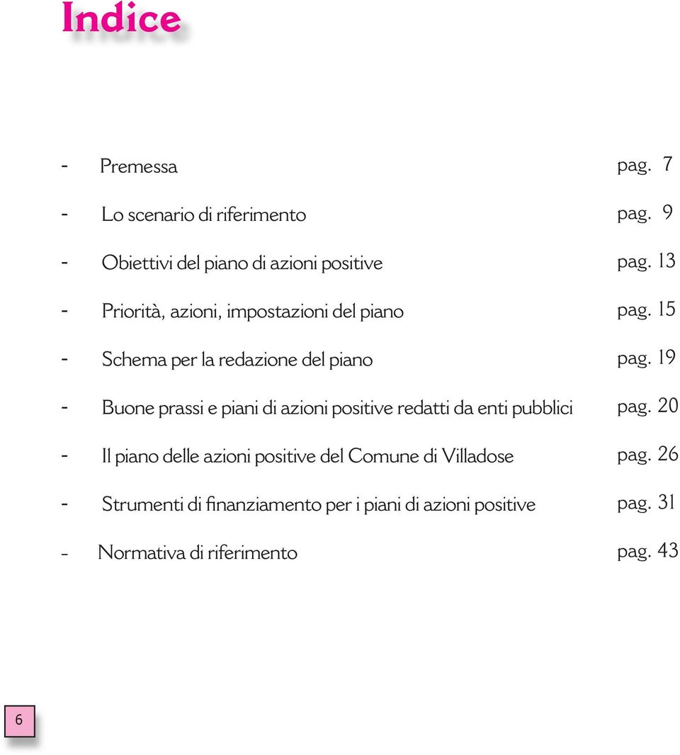 enti pubblici - Il piano delle azioni positive del Comune di Villadose - Strumenti di finanziamento per i piani