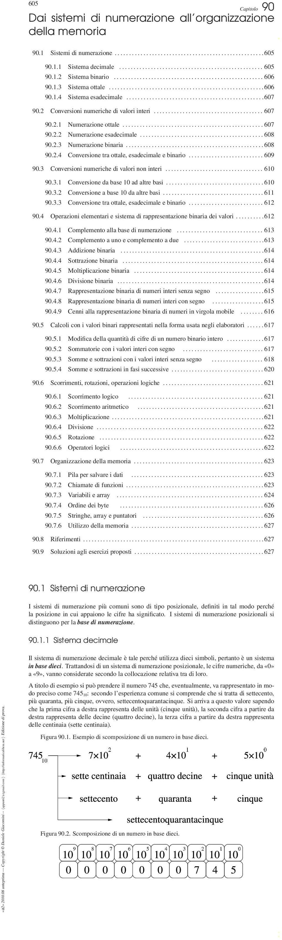 2 Conversioni numeriche di valori interi...................................... 607 90.2.1 Numerazione ottale................................................. 607 90.2.2 Numerazione esadecimale.