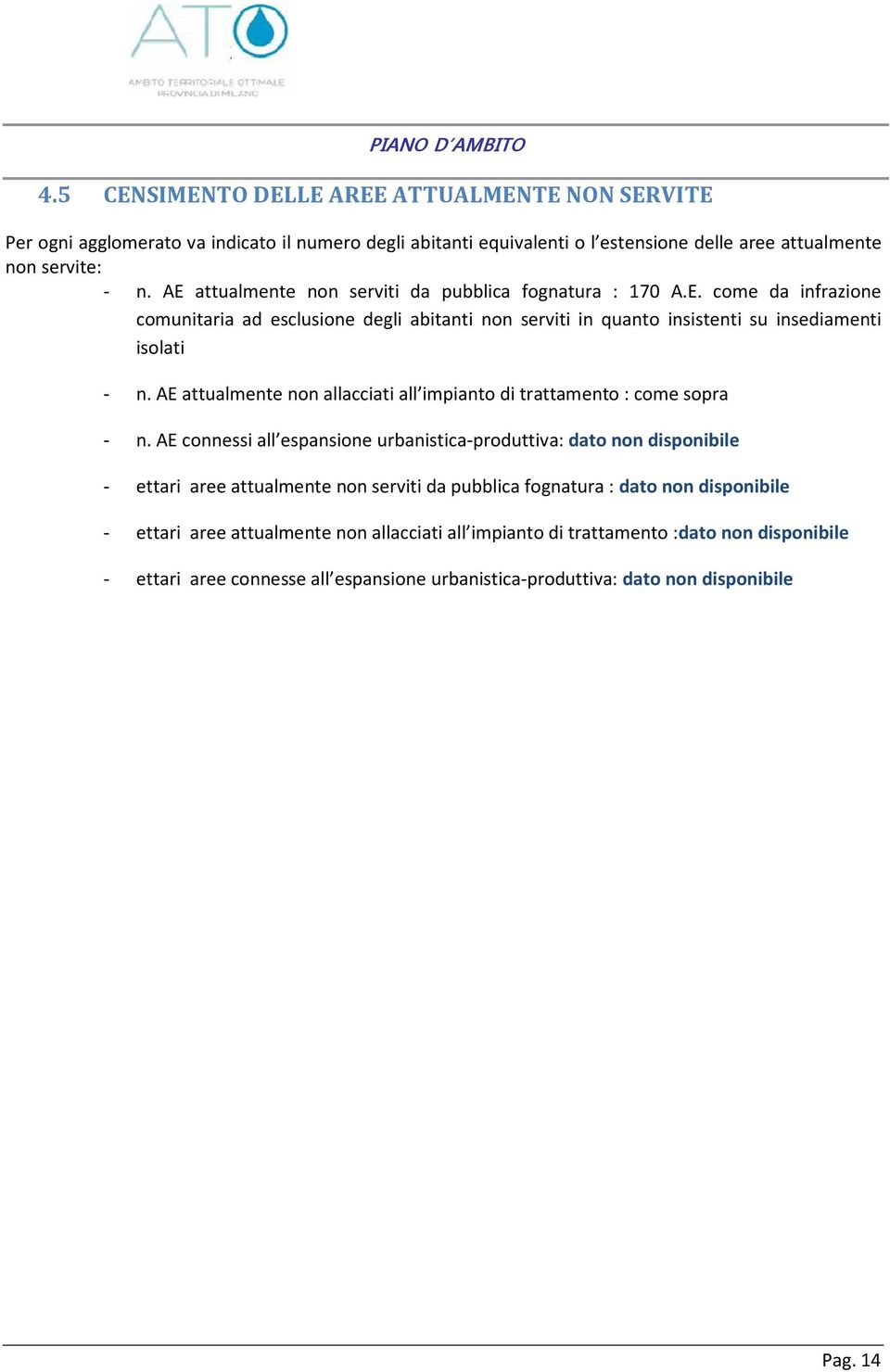 AE attualmente non allacciati all impianto di trattamento : come sopra - n.